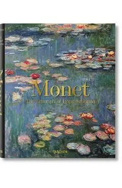 Monet. the Triumph of Impressionism - Daniel Wildenstein