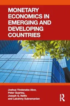 Monetary Economics in Emerging and Developing Countries, Paperback/Lakshmy Subramanian