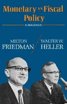 Monetary Vs Fiscal Policy, Paperback/Milton Friedman