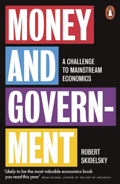 Money and Government | Robert Skidelsky
