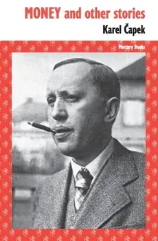 Money and other stories, Paperback/Karel Capek