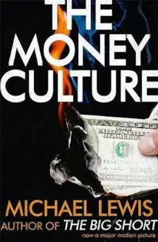 Money Culture, Paperback/Michael Lewis