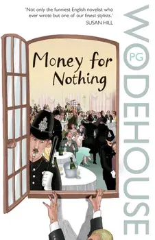 Money for Nothing, Paperback/P. G. Wodehouse