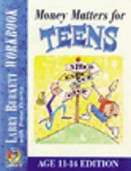 Money Matters Workbook for Teens (Ages 11-14), Paperback/Larry Burkett