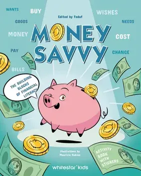Money Savvy. The Building Blocks of Financial Literacy, Paperback/***