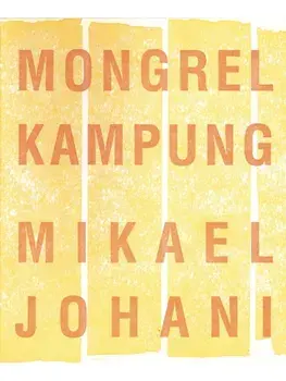 Mongrel Kampung, Paperback/Mikael Johani