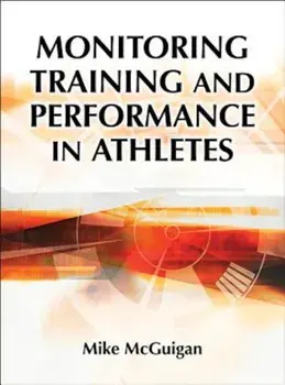 Monitoring Training and Performance in Athletes, Hardcover/Mike McGuigan