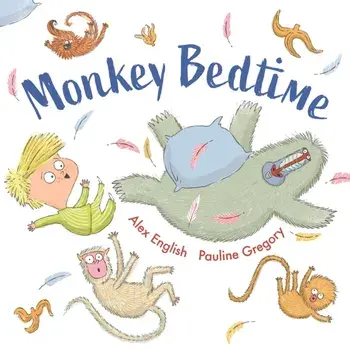 Monkey Bedtime. Main, Paperback/Alex English