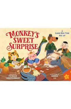 Monkey's Sweet Surprise: A Lunar New Year Mix-Up - Patricia Tanumihardja