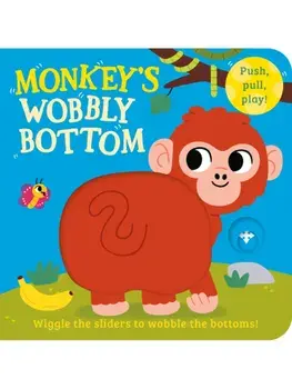 Monkey’s Wobbly Bottom, Board book/Kit Frost