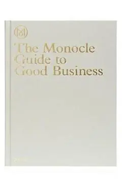 Monocle Guide to Good Business -