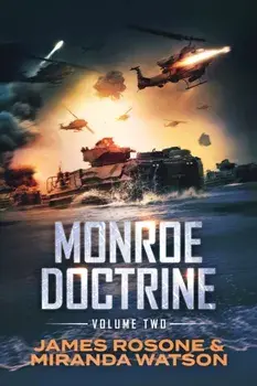 Monroe Doctrine: Volume II, Paperback/James Rosone