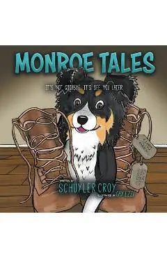 Monroe Tales: It's Not Goodbye, It's See You Later - Schuyler Croy