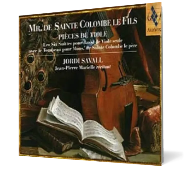 Monsieur de Sainte Colombe le Fils - Pièces de viole