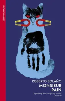 Monsieur Pain, Paperback/Roberto Bolano