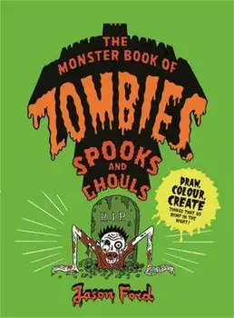 Monster Book of Zombies, Spooks and Ghouls, Paperback/***
