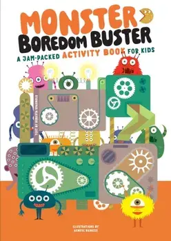 Monster Boredom Buster. A Jam-Packed Activity Book for Kids, Paperback/Agnese Baruzzi
