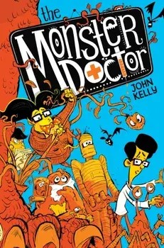 Monster Doctor, Paperback/John Kelly