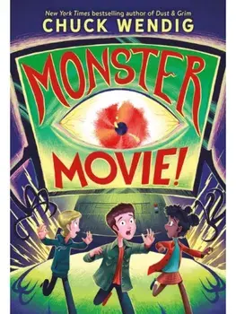 Monster Movie!, Paperback/Chuck Wendig
