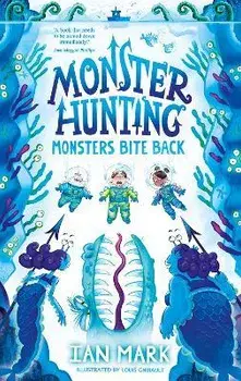 Monsters Bite Back, Hardback/Ian Mark