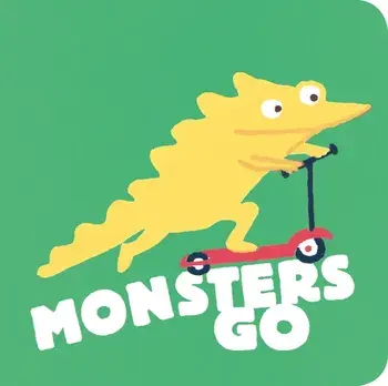 Monsters Go, Board book/Daisy Hirst