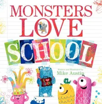 Monsters Love School, Hardcover/Mike Austin