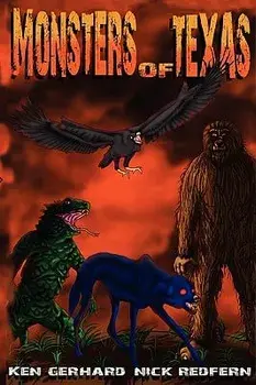 Monsters of Texas, Paperback/Ken Gerhard