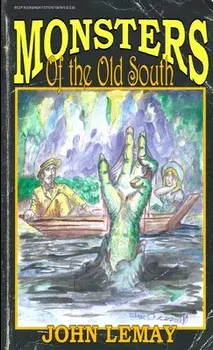 Monsters of the Old South, Paperback/John Lemay