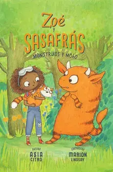 Monstruos Y Moho: Zoé Y Sasafrás #2, Paperback/Asia Citro