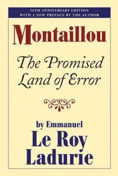 Montaillou: The Promised Land of Error, Paperback/Emmanuel Le Roy Ladurie