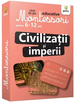 Montessori. Civilizatii si imperii/***