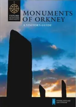 Monuments of Orkney. A Visitor's Guide, Paperback/Caroline Wickham-Jones