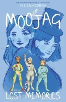 Moojag and the Lost Memories, Paperback/N.E. McMorran