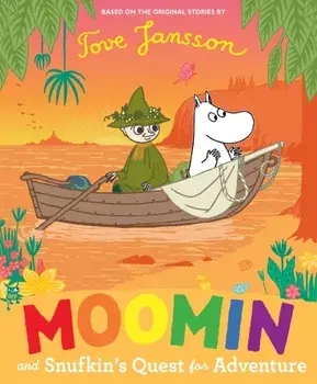 Moomin and Snufkin’s Quest for Adventure, Paperback/Tove Jansson