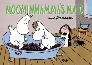 Moominmamma's Maid, Paperback/Tove Jansson