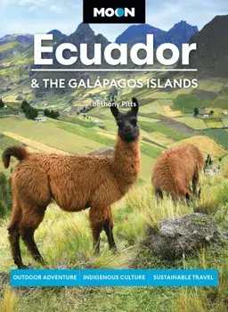 Moon Ecuador & the Galapagos Islands, Paperback/Bethany Pitts