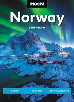 Moon Norway. Best Hikes, Road Trips, Scenic Fjords, Paperback/Lisa Stentvedt