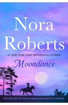 Moondance: 2-In-1: The Last Honest Woman and Dance to the Piper - Nora Roberts