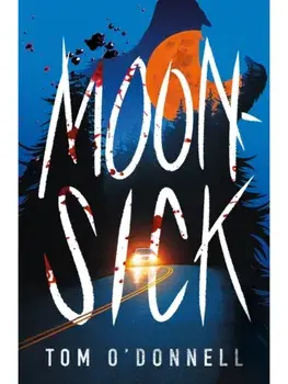 Moonsick, Paperback/Tom O'Donnell