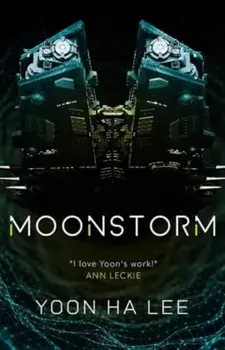 Moonstorm, Paperback/Yoon Ha Lee