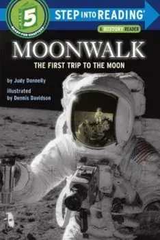Moonwalk: The First Trip to the Moon, Paperback/Judy Donnelly