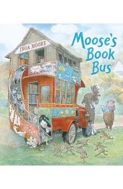 Moose's Book Bus - Inga Moore