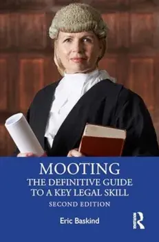 Mooting. The Definitive Guide to a Key Legal Skill, 2 ed, Paperback/***