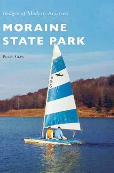 Moraine State Park, Hardcover/Polly Shaw
