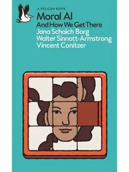 Moral AI. And How We Get There, Paperback/Vincent Conitzer