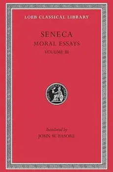 Moral Essays, Hardback/Lucius Annaeus Seneca
