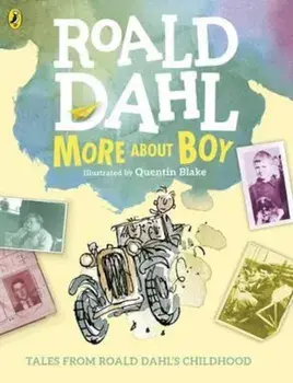 More About Boy, Paperback/Roald Dahl
