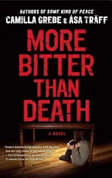 More Bitter Than Death, Paperback/Camilla Grebe