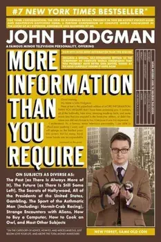 More Information Than You Require, Paperback/John Hodgman