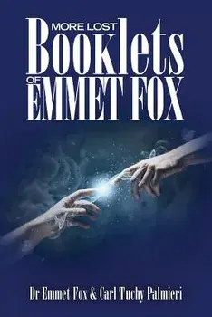 More Lost Booklets of Emmet Fox, Paperback/Dr Emmet Fox